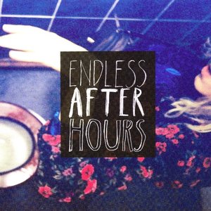 Endless After Hours