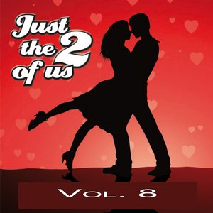 Just The Two Of Us Vol. 8