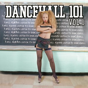 Dancehall 101 Vol 1