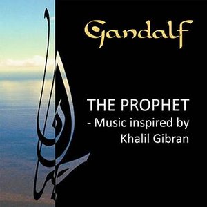 The Prophet - Music inspired by Kahlil Gibran