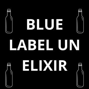 Blue label un Elixir