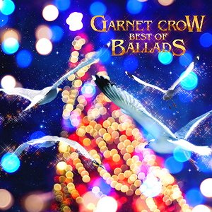 GARNET CROW BEST OF BALLADS