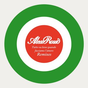 Tutto Va Bene Quando Facciamo L'Amore (Remixes)