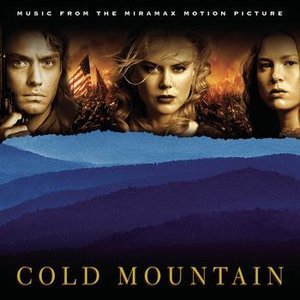 Cold Mountain (Music From the Miramax Motion Picture)