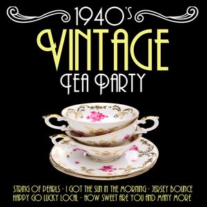 Music For A Vintage Tea Party