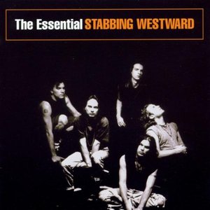 The Essential Stabbing Westward [Explicit]