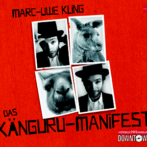 Marc-Uwe Kling - Marc-Uwe Kling: Das K�nguru-Manifest. CD 3 - Zortam Music