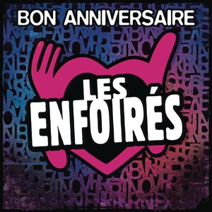 Bon anniversaire les Enfoirés