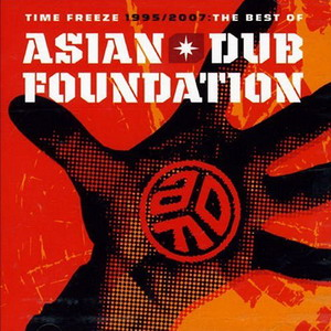Asian Dub Foundation - Time Freeze - Zortam Music