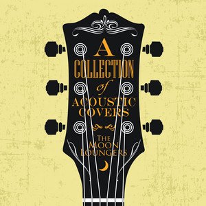 A Collection of Acoustic Covers