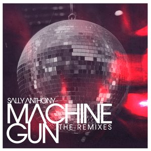 Machine Gun (The Remixes)