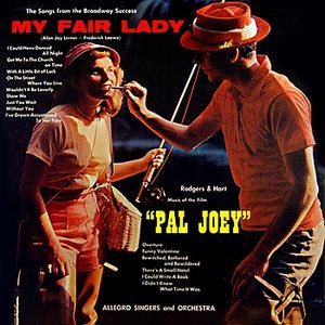 My Fair Lady & Pal Joey