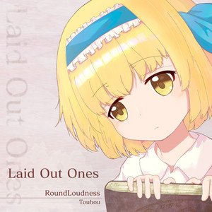 Laid Out Ones