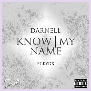 Know My Name (feat. Kydx) - Single