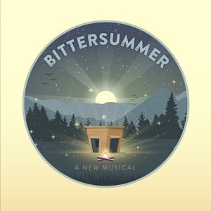 Bittersummer: A New Musical