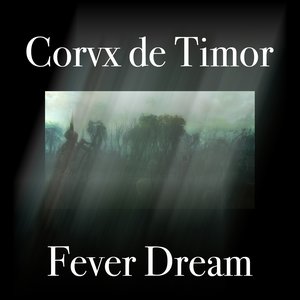Fever Dream
