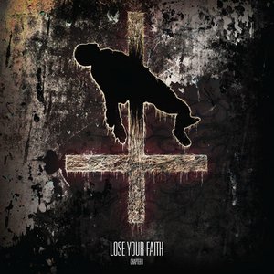 Lose Your Faith