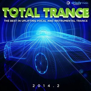 Total Trance 2014.2 (The Best in Uplifting Vocal and Instrumental Trance)