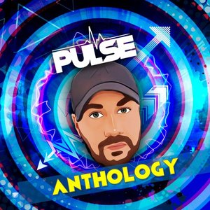 Dj Pulse - Anthology - Zortam Music