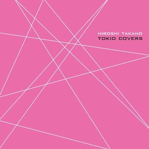 TOKIO COVERS