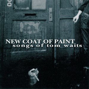 New Coat of Paint - Songs of Tom Waits