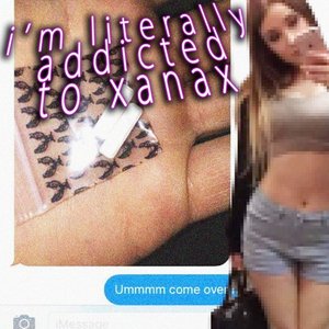 i’m literally addicted to xanax
