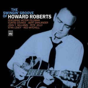 The Swingin' Groove of Howard Roberts