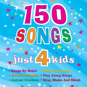 150 Songs Just 4 Kids