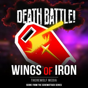 Death Battle: Wings of Iron (From the ScrewAttack Series)