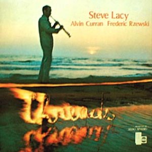 Avatar for Steve Lacy, Alvin Curran, Frederic Rzewski