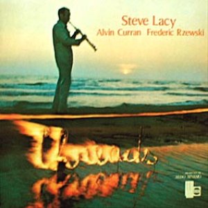 Avatar de Steve Lacy, Alvin Curran, Frederic Rzewski