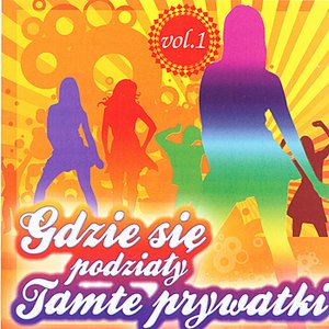 Gdzie sie podzialy tamte prywatki Vol.1