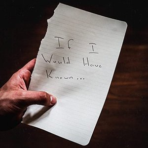 If I Would Have Known - Single
