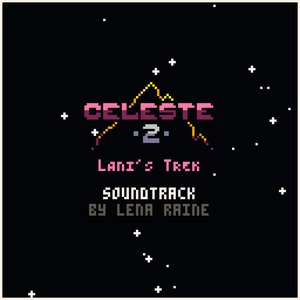 Celeste Classic 2: Lani's Trek (Original Sound Version)