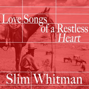 Love Songs of a Restless Heart