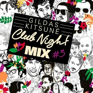 Gildas Kitsuné Club Night Mix #3