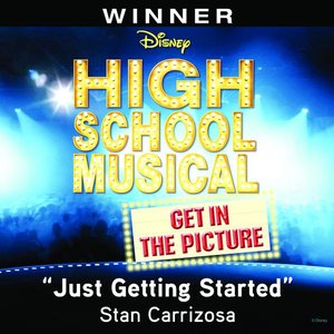 Just Getting Started (From "High School Musical: Get In the Picture") - Single