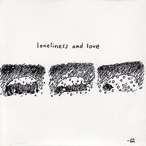 Loneliness And Love