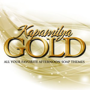 Kapamilya Gold (All Your Favorite Afternoon Soap Themes)