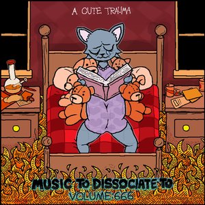Music to Dissociate to Volume 666