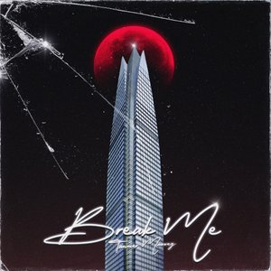 Break Me - Single