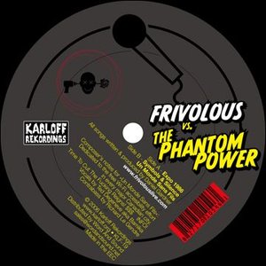 Frivolous Vs. The Phantom Power