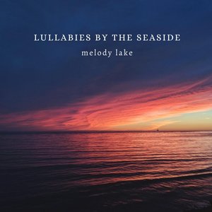 Lullabies by the Seaside