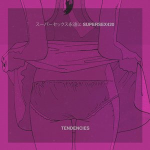 スーパーセックス永遠にSUPERSEX420 x TENDENCIES için avatar