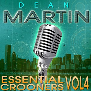 “Dean Martin - Essential Crooners Vol 4 ( 93 Tracks Digitally Remastered )”的封面
