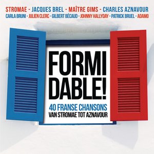 Formidable - 40 Franse Chansons - Van Stromae Tot Aznavour