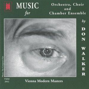 Walker: Music for Orchestra, Choir and Chamber Ensemble