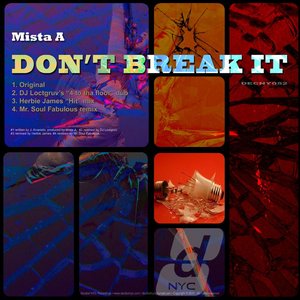 don't break it
