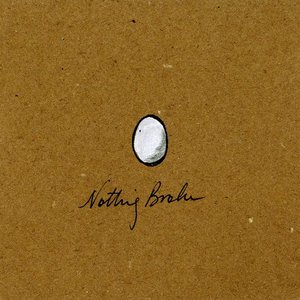 Nothing Broke - EP