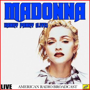 Madonna - Hanky Panky Live (Live)